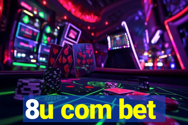 8u com bet